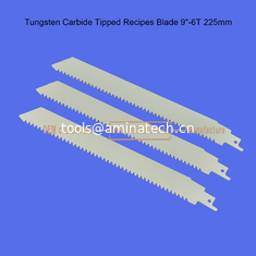 China Tungsten Carbide Tipped Recipes Blade 9"-225mm,Reciprocating supplier