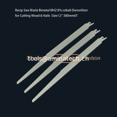China Recip Saw Blade Bimetal M42 8% cobalt Demolition  for Cutting Wood & Nails  Size:12" 300mm6T supplier