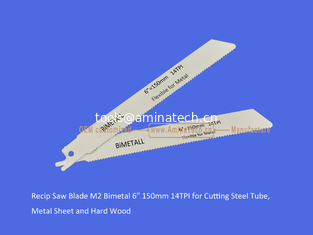 China Recip Saw Blade M2 Bimetal 6" 150mm 14TPI for Cutting Steel Tube, Metal Sheet and Hard Wood,power Tools supplier