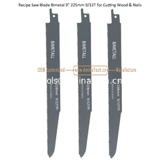 China Reciprocating ,Recip Saw Blade  Bimetal Flex 9" 225mm 6/12T Progressive Efficient for Wood & Nails,Power Tools supplier