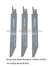 China Recipe Saw Blade Bimetal 6" 150mm 14/18T for Cutting Wood & Nails,Reciprocating ,Power Tools supplier