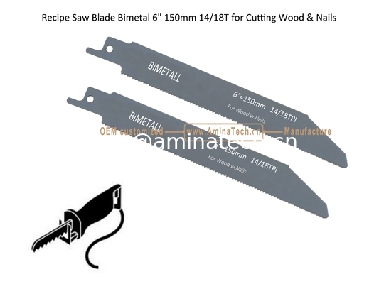Recipe Saw Blade Bimetal 6" 150mm 14/18T for Cutting Wood & Nails,Reciprocating supplier