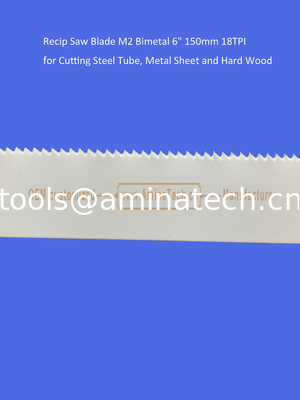 14T:Recip Saw Blade M2 Bimetal 6" 150mm 18TPI for Cutting Steel Tube, Metal Sheet and Hard Wood,Reciprocating supplier