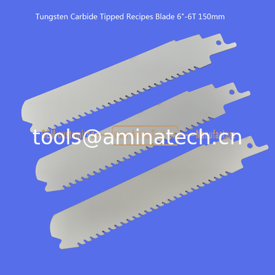 Tungsten Carbide Tipped Recipes Blade 6"-6T 150mm,Reciprocating supplier