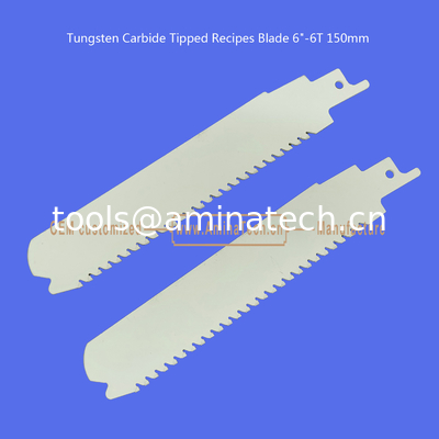 Tungsten Carbide Tipped Recipes Blade 6"-6T 150mm,Reciprocating supplier