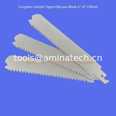 Tungsten Carbide Tipped Recipes Blade 6"-6T 150mm,Reciprocating supplier