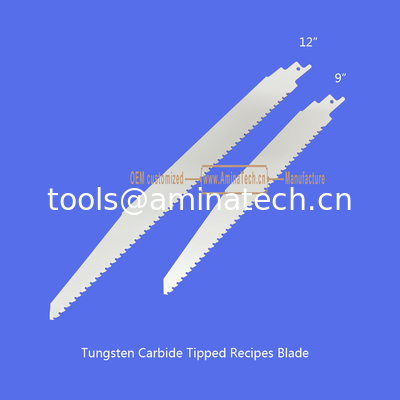 Tungsten Carbide Tipped Recipes Blade 9"-225mm,Reciprocating supplier