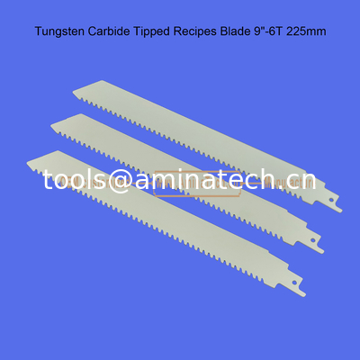 Tungsten Carbide Tipped Recipes Blade 9"-225mm,Reciprocating supplier