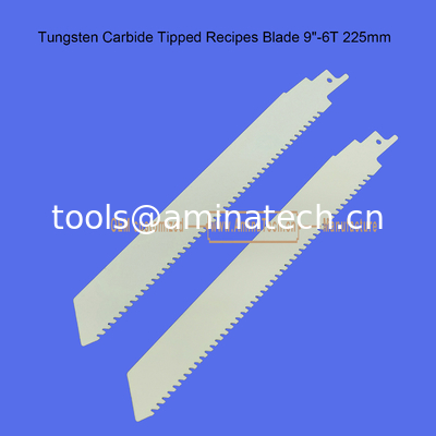 Tungsten Carbide Tipped Recipes Blade 9"-225mm,Reciprocating supplier