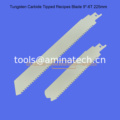 Tungsten Carbide Tipped Recipes Blade 9"-225mm,Reciprocating supplier