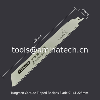 Tungsten Carbide Tipped Recipes Blade 9"-225mm,Reciprocating,Power Tools supplier