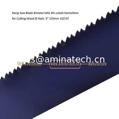 Recip Saw Blade Bimetal M42 8% cobalt Demolition for Cutting Wood & Nails  9" 225mm 10/14T,Power Tools supplier