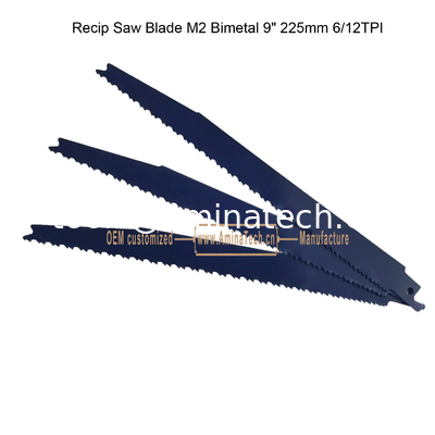 Recip Saw Blade M2 Bimetal 9" 225mm 6/12TPI ,Reciprocating ,power Tools supplier