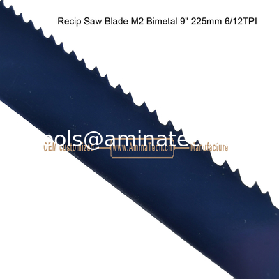 Recip Saw Blade M2 Bimetal 9" 225mm 6/12TPI ,Reciprocating ,power Tools supplier