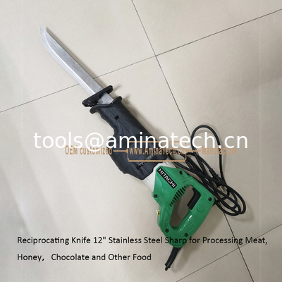 Reciprocating Knife 12" Stainless Steel Sharp for Processing Meat, Honey，Chocolate and Other Food,Power Tools supplier