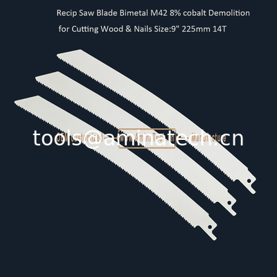 Recip Saw Blade Bimetal M42 8% cobalt Demolition for Cutting Wood & Nails  9" 225mm 10/14T,Power Tools supplier