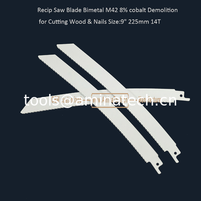 Recip Saw Blade Bimetal M42 8% cobalt Demolition for Cutting Wood & Nails  9" 225mm 10/14T,Power Tools supplier