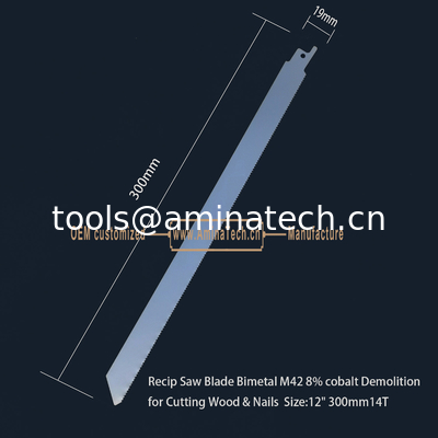 Recip Saw Blade Bimetal M42 8% cobalt Demolition for Cutting Wood & Nails 12" 300mm 10/14T,Power Tools supplier