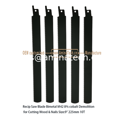 Recip Saw Blade Bimetal M42 8% cobalt Demolition for Cutting Wood & Nails 9"225mm 10T,Power Tools supplier