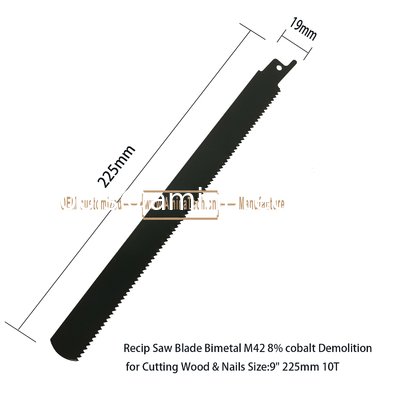Recip Saw Blade Bimetal M42 8% cobalt Demolition for Cutting Wood & Nails 9"225mm 10T,Power Tools supplier