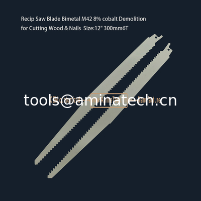 Recip Saw Blade Bimetal M42 8% cobalt Demolition  for Cutting Wood & Nails  Size:12" 300mm6T supplier