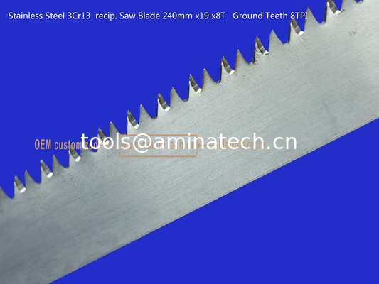 Stainless Steel 3Cr13  recip. Saw Blade 240mm x19x8T   Ground Teeth 8TPI,Cutting Wood,Bamboo,Plastic,Frozen Me supplier