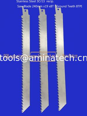 Stainless Steel 3Cr13  recip. Saw Blade 240mm x19x8T   Ground Teeth 8TPI,Cutting Wood,Bamboo,Plastic,Frozen Me supplier