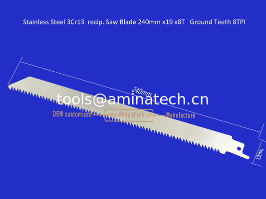Stainless Steel 3Cr13  recip. Saw Blade 240mm x19x8T   Ground Teeth 8TPI,Cutting Wood,Bamboo,Plastic,Frozen Me supplier