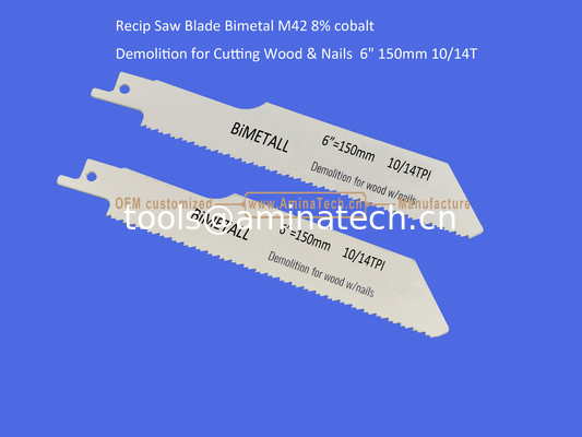 Recip Saw Blade Bimetal M42 8% cobalt Demolition for Cutting Wood & Nails  6" 150mm 10/14T,Power Tools supplier