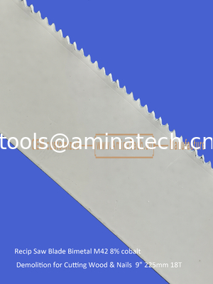 Recip Saw Blade Bimetal M42 8% cobalt Demolition for Cutting Wood & Nails  9" 225mm 18T,Power Tools supplier
