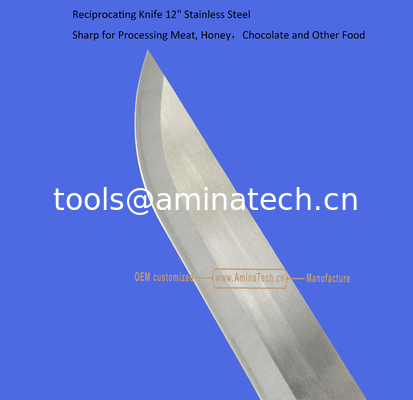Reciprocating Knife 12" Stainless Steel Sharp for Processing Meat, Honey，Chocolate and Other Food,Power Tools supplier