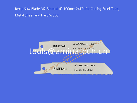 Recip Saw Blade M2 Bimetal 4" 100mm 24TPI for Cutting Steel Tube, Metal Sheet and Hard Wood,Power Tools supplier