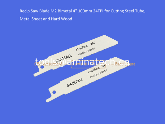 Recip Saw Blade M2 Bimetal 4" 100mm 24TPI for Cutting Steel Tube, Metal Sheet and Hard Wood,Power Tools supplier