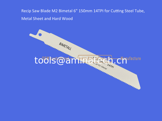 Recip Saw Blade M2 Bimetal 6" 150mm 14TPI for Cutting Steel Tube, Metal Sheet and Hard Wood,power Tools supplier
