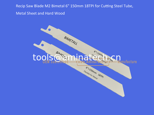 Recip Saw Blade M2 Bimetal 6" 150mm 18TPI for Cutting Steel Tube, Metal Sheet and Hard Wood,Reciprocating,Power Tools supplier