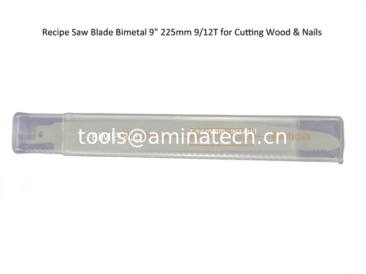 Reciprocating ,Recip Saw Blade  Bimetal Flex 9" 225mm 6/12T Progressive Efficient for Wood & Nails,Power Tools supplier