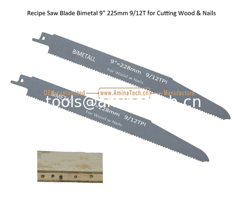 Reciprocating ,Recip Saw Blade  Bimetal Flex 9" 225mm 6/12T Progressive Efficient for Wood & Nails,Power Tools supplier