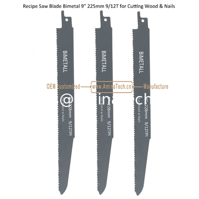 Reciprocating ,Recip Saw Blade  Bimetal Flex 9" 225mm 6/12T Progressive Efficient for Wood & Nails,Power Tools supplier