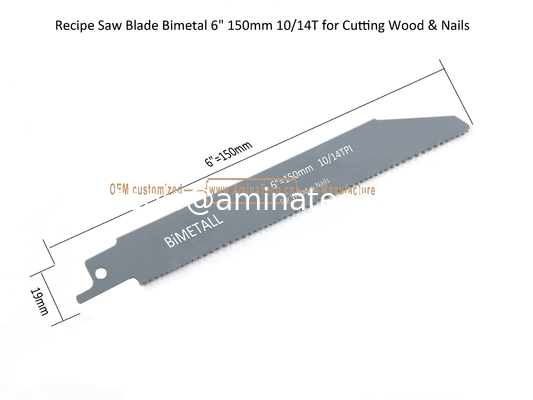 Recipe Saw Blade Bimetal 6" 150mm 10/14T for Cutting Wood & Nails,Reciprocating ,Power Tools supplier