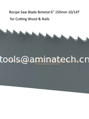 Recipe Saw Blade Bimetal 6" 150mm 10/14T for Cutting Wood & Nails,Reciprocating ,Power Tools supplier