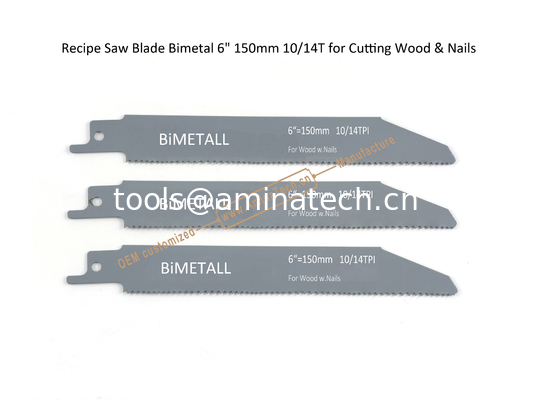 Recipe Saw Blade Bimetal 6" 150mm 10/14T for Cutting Wood & Nails,Reciprocating ,Power Tools supplier