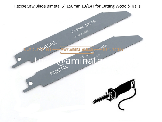 Recipe Saw Blade Bimetal 6" 150mm 10/14T for Cutting Wood & Nails,Reciprocating ,Power Tools supplier