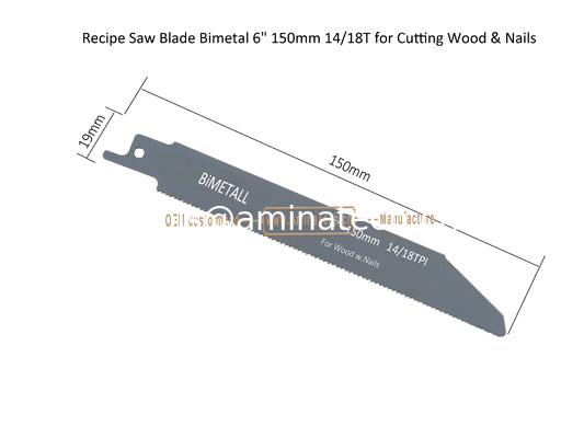 Recipe Saw Blade Bimetal 6" 150mm 14/18T for Cutting Wood & Nails,Reciprocating ,Power Tools supplier