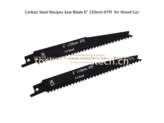 Carbon Steel Recipes Saw Blade 6" 150mm 6TPI  for Wood Cut ,Reciprocating,Power Tools supplier