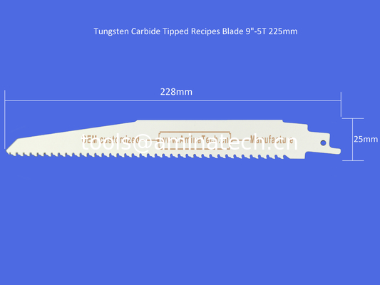 Tungsten Carbide Tipped Recipes Blade 9"-5T 225mm，Reciprocating，Power Tools supplier