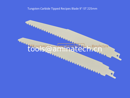 Tungsten Carbide Tipped Recipes Blade 9"-5T 225mm，Reciprocating，Power Tools supplier