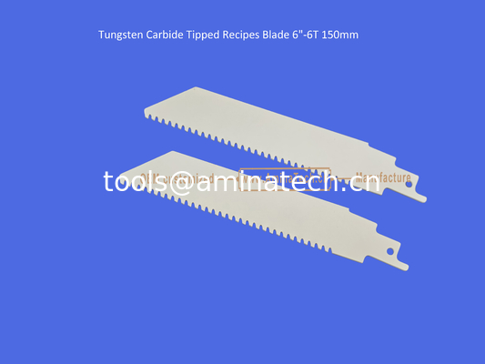 Tungsten Carbide Tipped Recipes Blade 6"-6T 150mm,Reciprocating ,Power Tools supplier