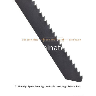 T118B High Speed Steel Jig Saw Blade Laser Logo Print in Bulk,Reciprocating Saw Blade ,Power Tools supplier